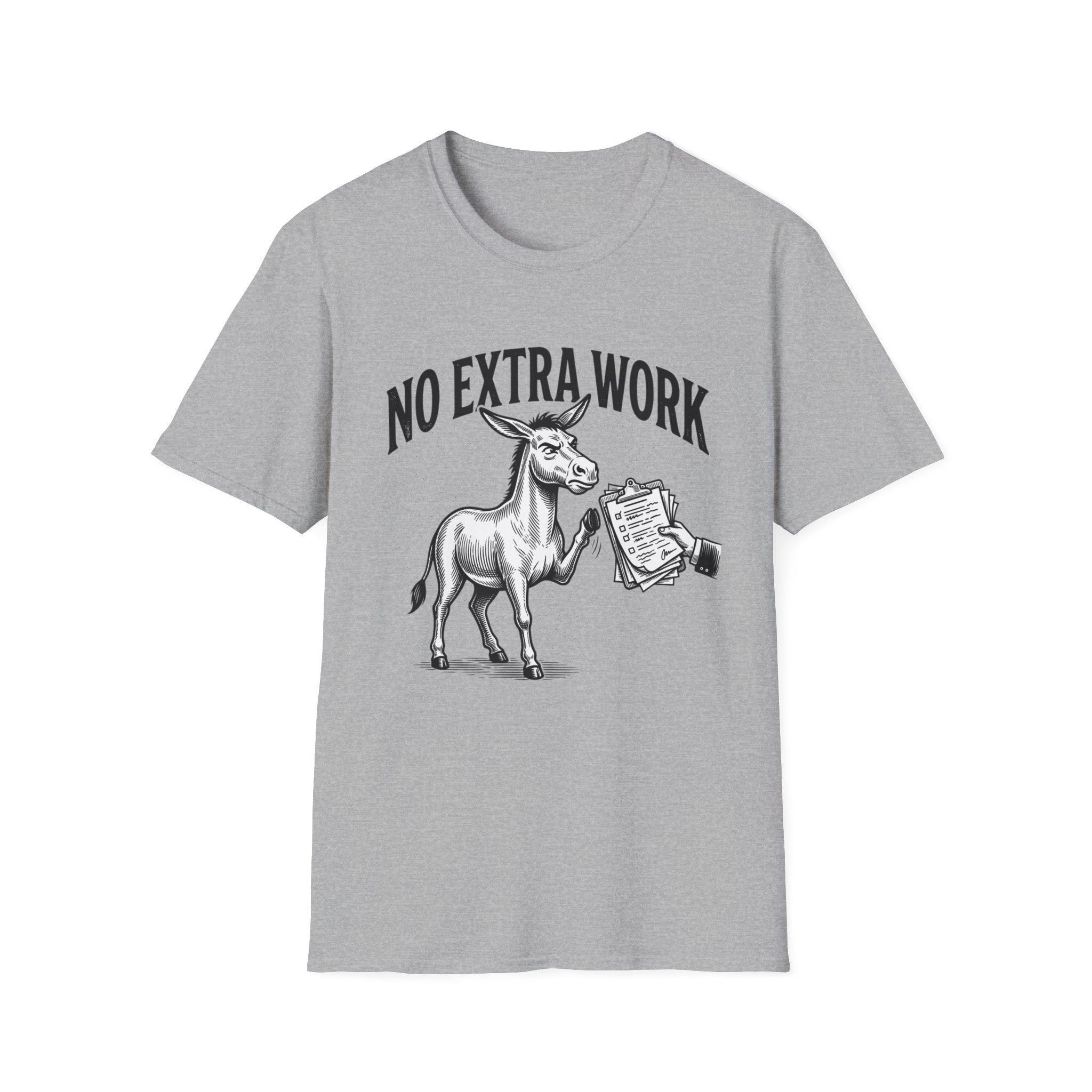 No Extra Work T-Shirt — Funny Donkey Graphic Tee for Coworkers & Hustle-Wry Humor
