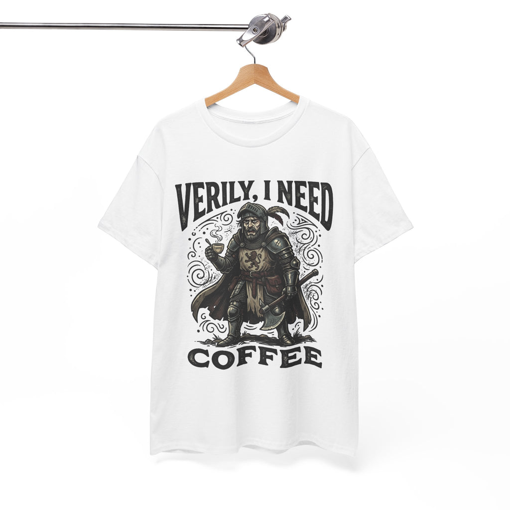 Coffee Viking T‑Shirt — “Verily, I Need Coffee” Medieval Warrior Tee