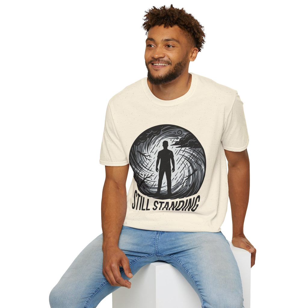 Still Standing T-Shirt — Inspirational Resilience Graphic Tee