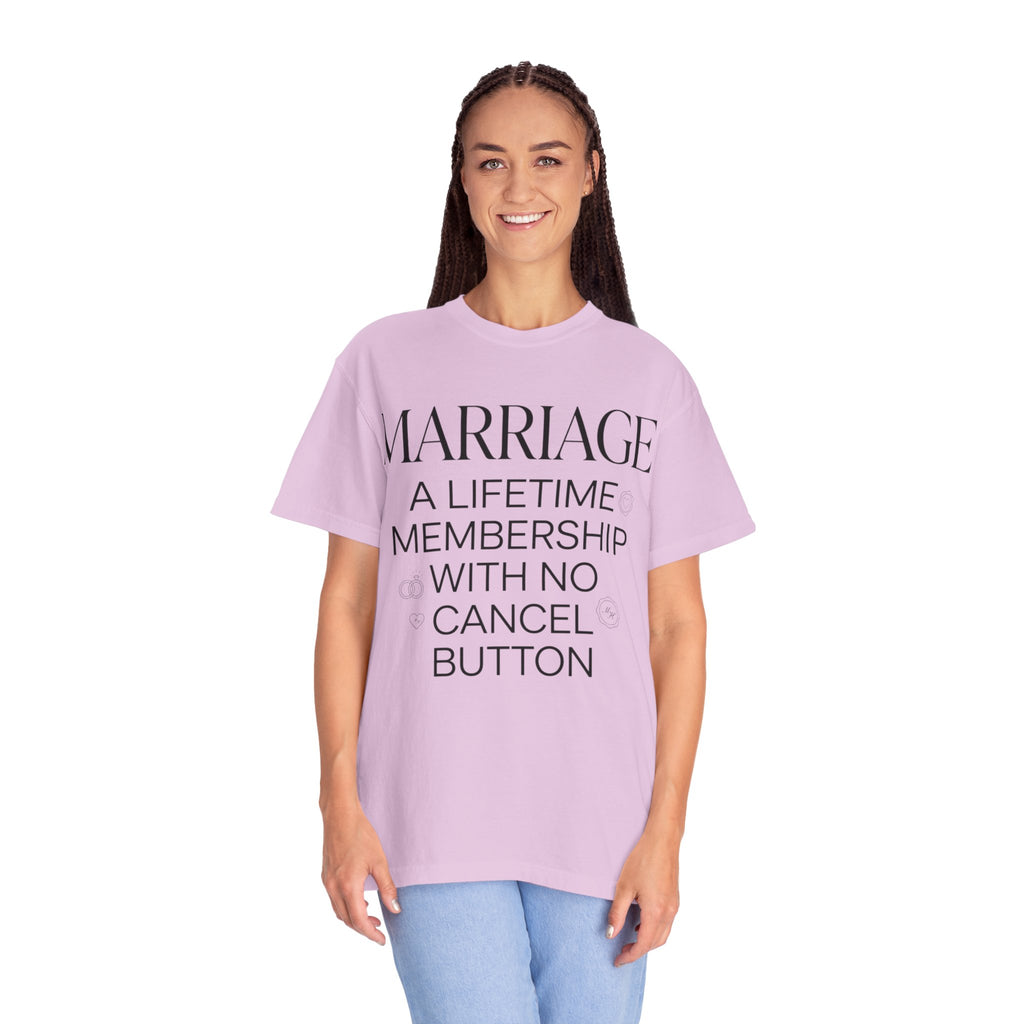 Marriage: A Lifetime Membership T-Shirt