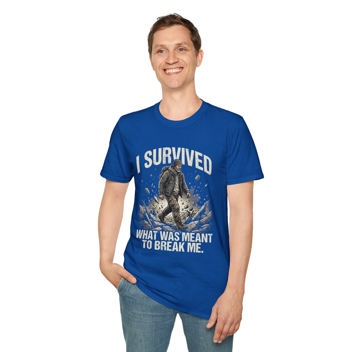 T-Shirt — "I Survived What Was Meant To Break Me" Resilience Graphic Tee