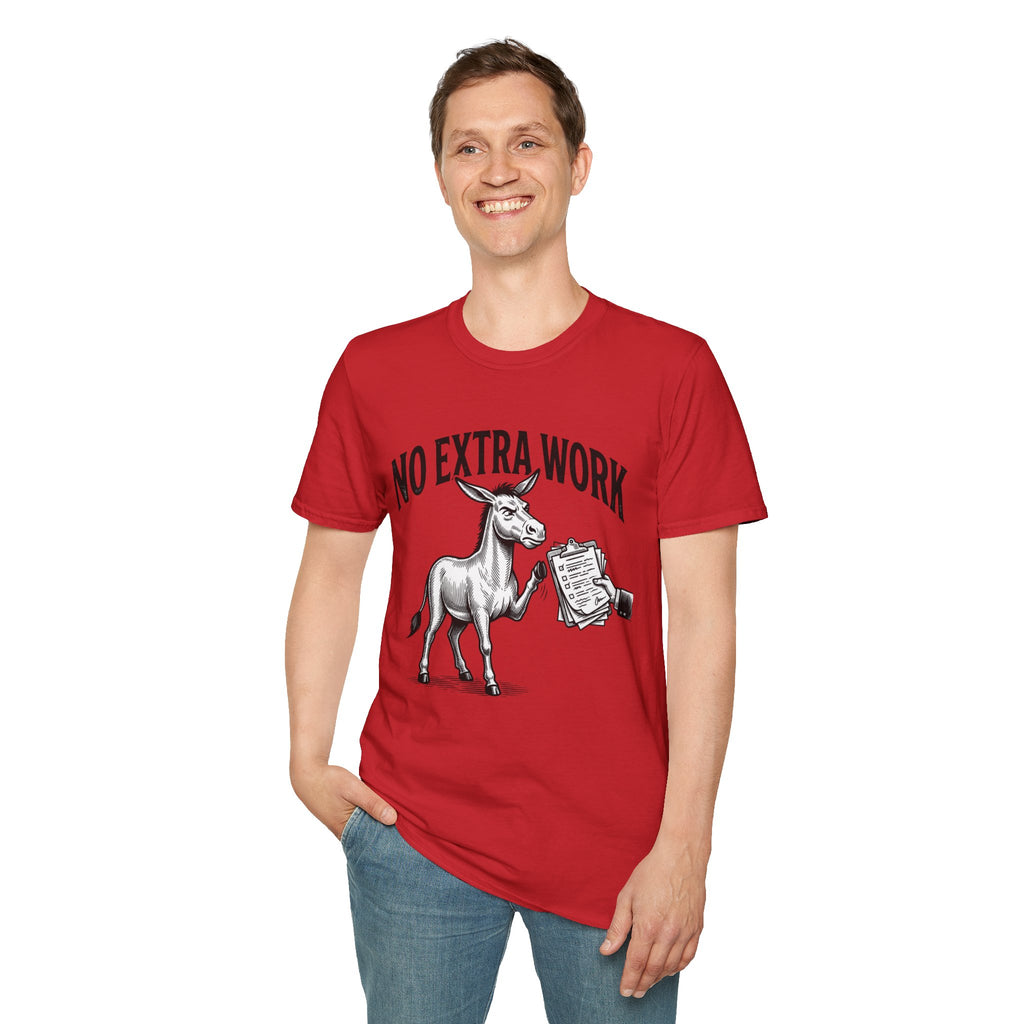 No Extra Work T-Shirt — Funny Donkey Graphic Tee for Coworkers & Hustle-Wry Humor