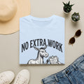 No Extra Work T-Shirt — Funny Donkey Graphic Tee for Coworkers & Hustle-Wry Humor