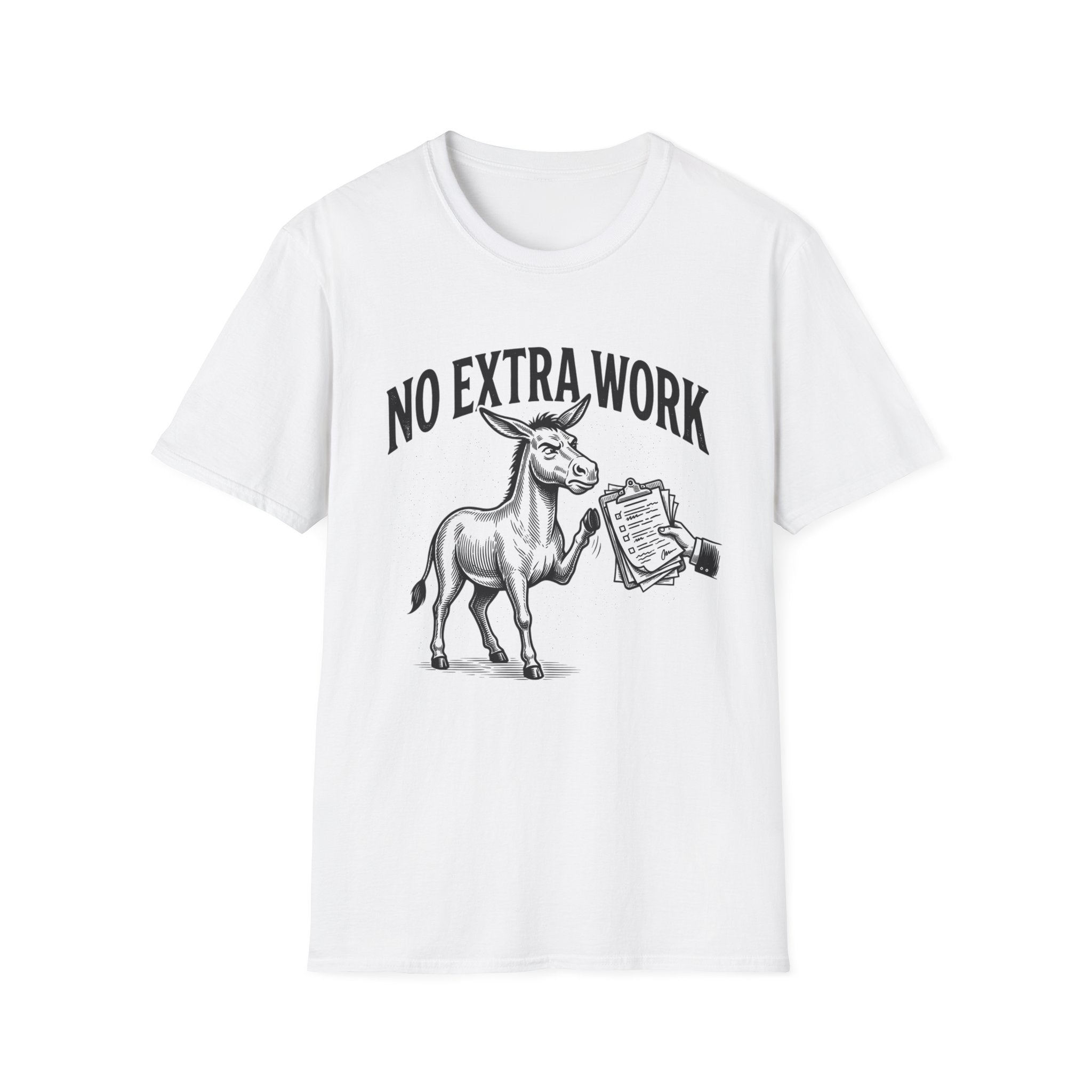 No Extra Work T-Shirt — Funny Donkey Graphic Tee for Coworkers & Hustle-Wry Humor