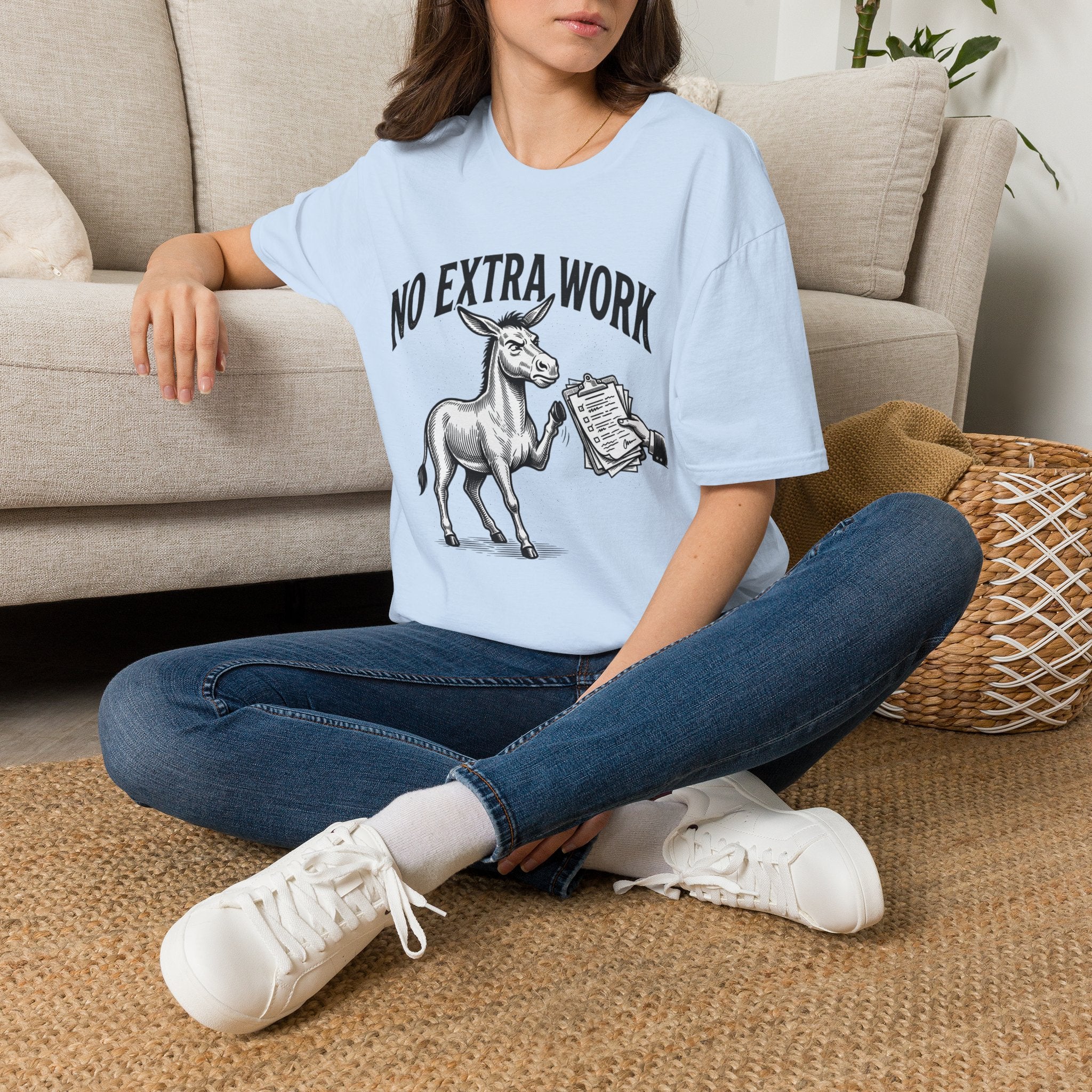No Extra Work T-Shirt — Funny Donkey Graphic Tee for Coworkers & Hustle-Wry Humor