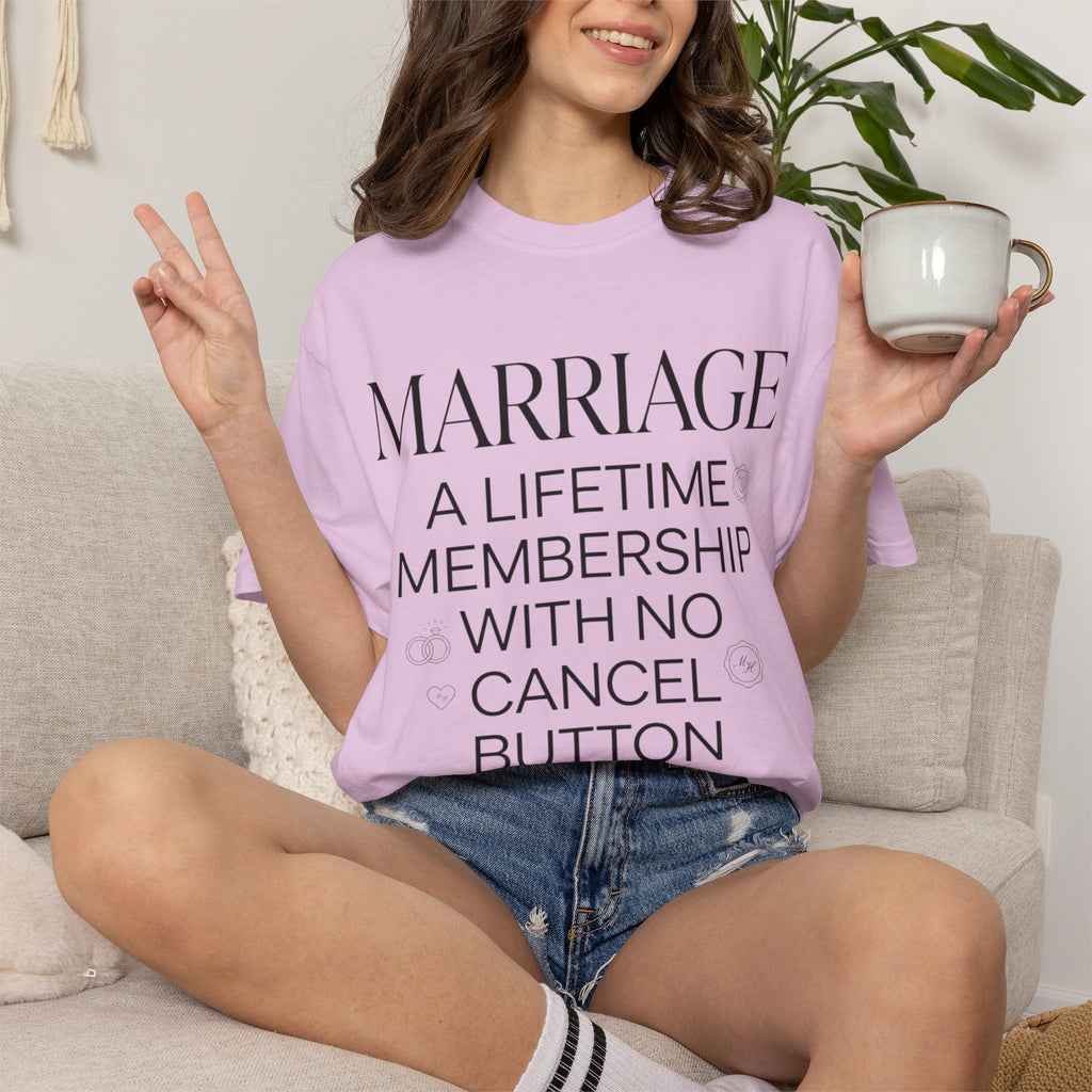 Marriage: A Lifetime Membership T-Shirt