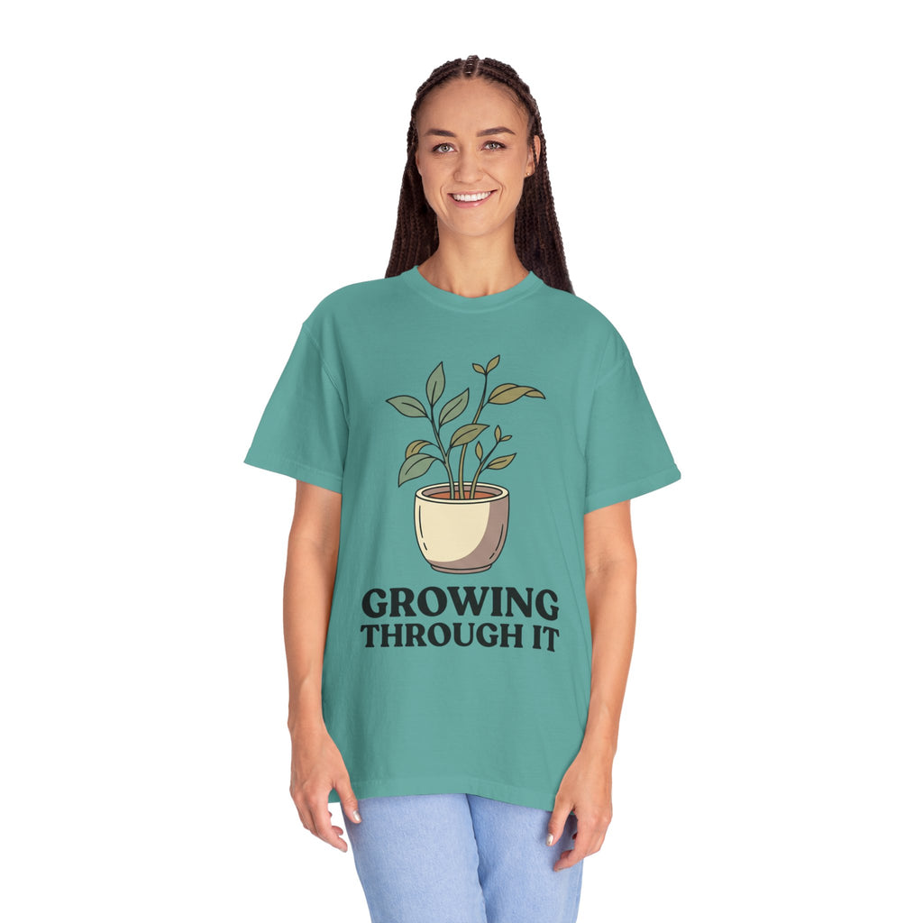 Growing Through It Plant Tee — Self Growth Graphic T-Shirt