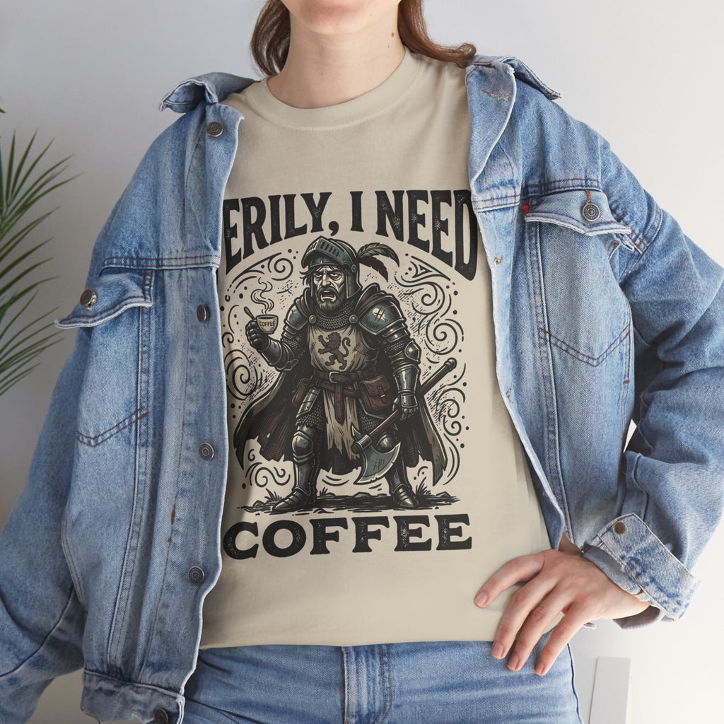 Coffee Viking T‑Shirt — “Verily, I Need Coffee” Medieval Warrior Tee