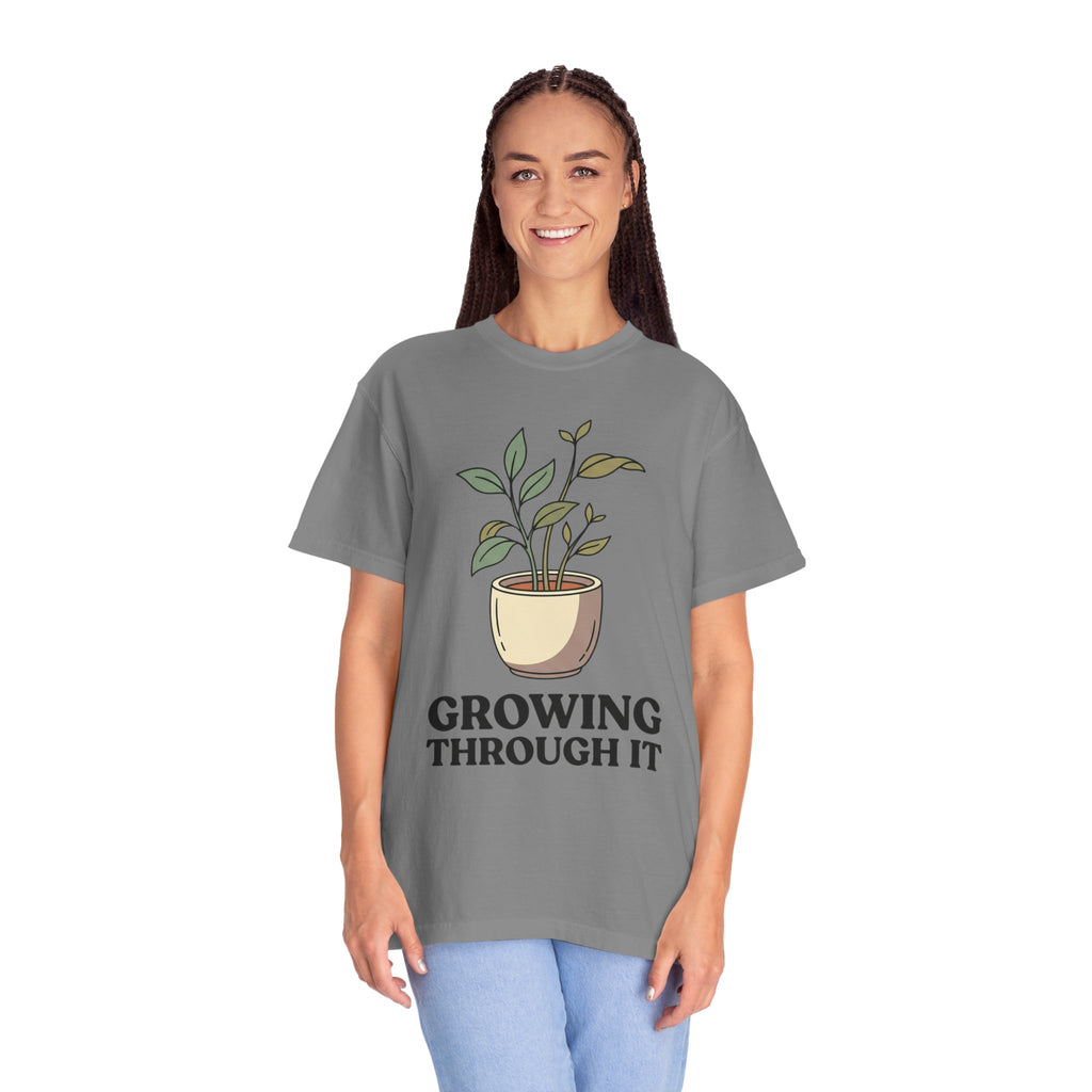 Growing Through It Plant Tee — Self Growth Graphic T-Shirt