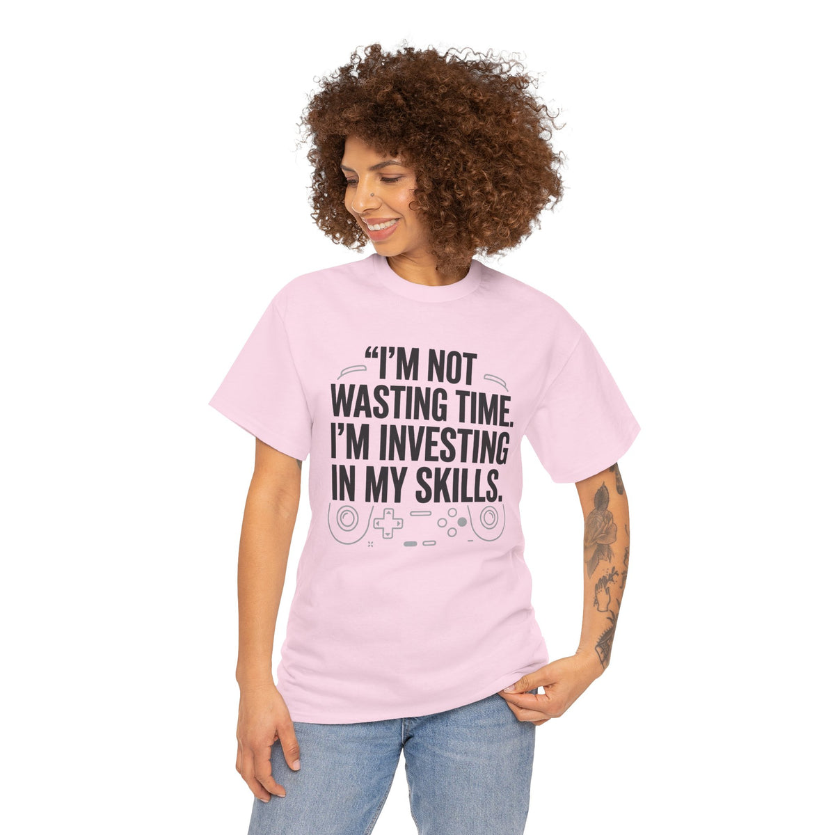 Gaming Tee - "I'm Not Wasting Time, I'm Investing In My Skills" Motivational Gamer T-Shirt