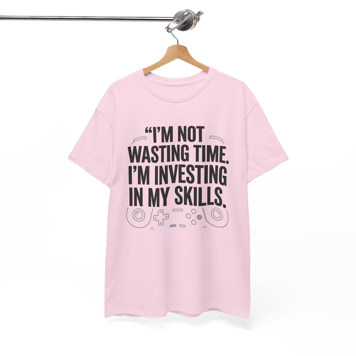 Gaming Tee - "I'm Not Wasting Time, I'm Investing In My Skills" Motivational Gamer T-Shirt