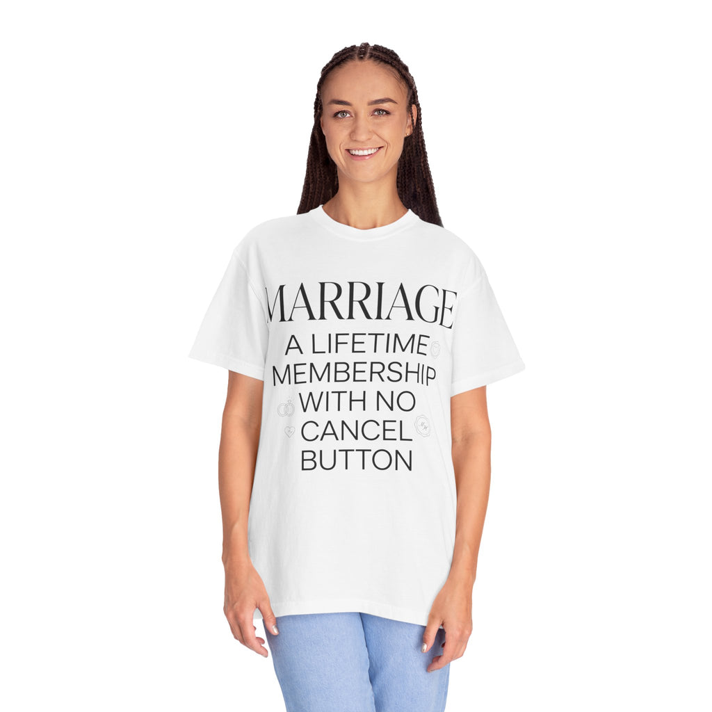 Marriage: A Lifetime Membership T-Shirt