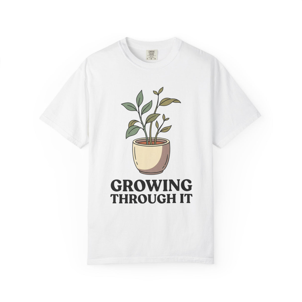 Growing Through It Plant Tee — Self Growth Graphic T-Shirt