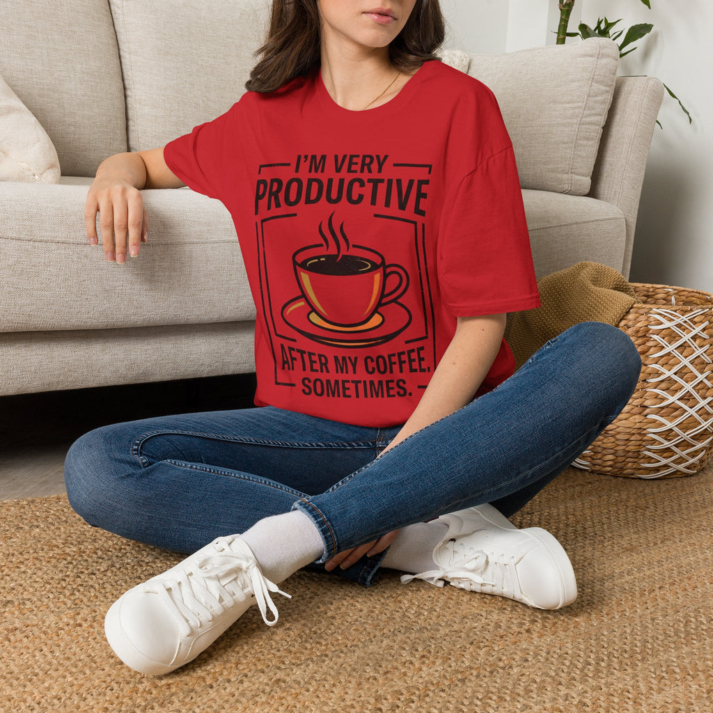 Coffee T-Shirt — "I'm Very Productive After My Coffee... Sometimes"