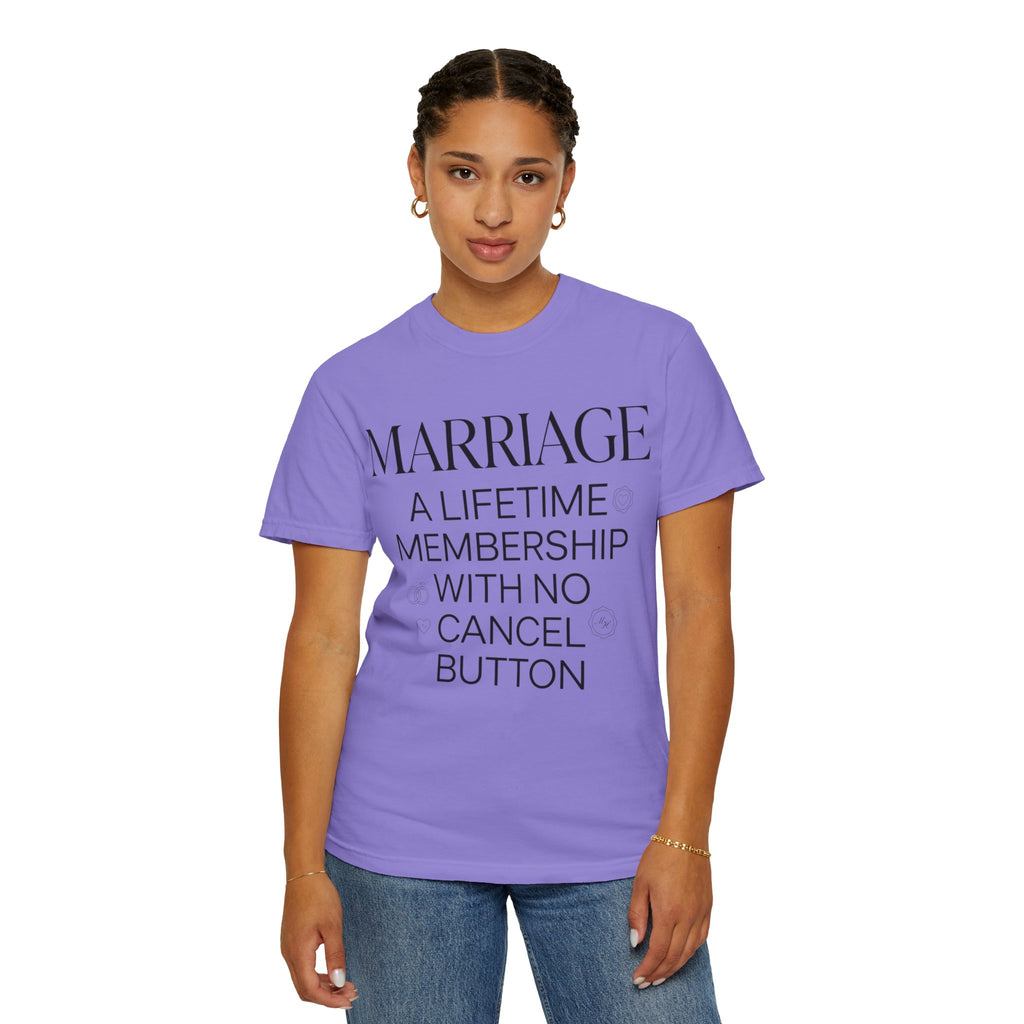 Marriage: A Lifetime Membership T-Shirt
