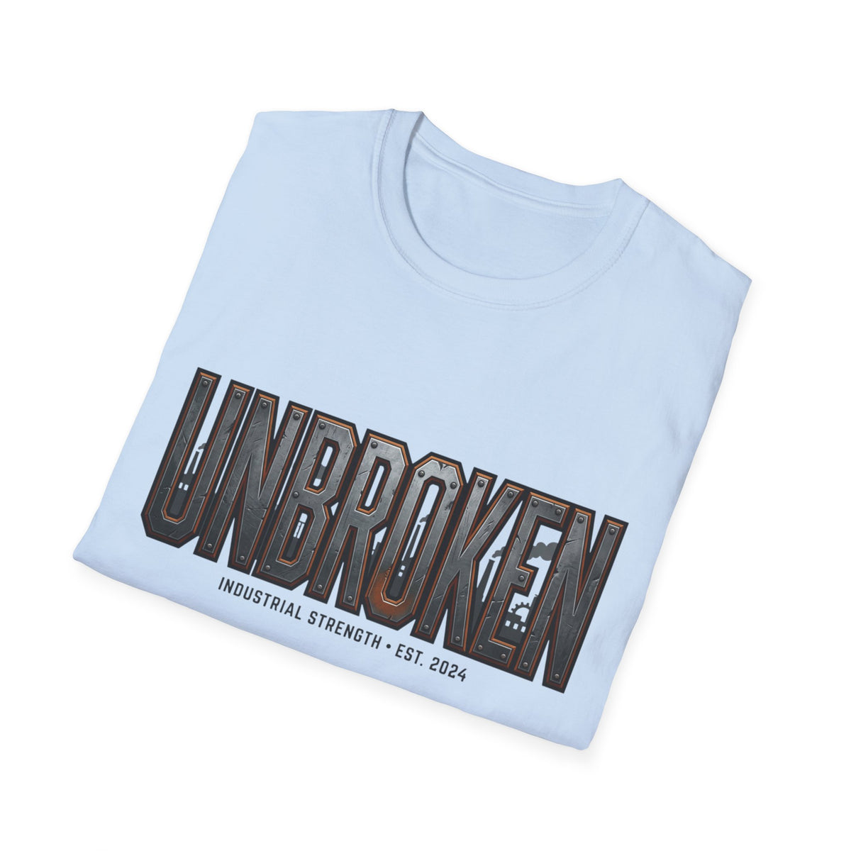 Unbroken Industrial Strength Graphic T‑Shirt — 'UNBROKEN' Bold Chest Design
