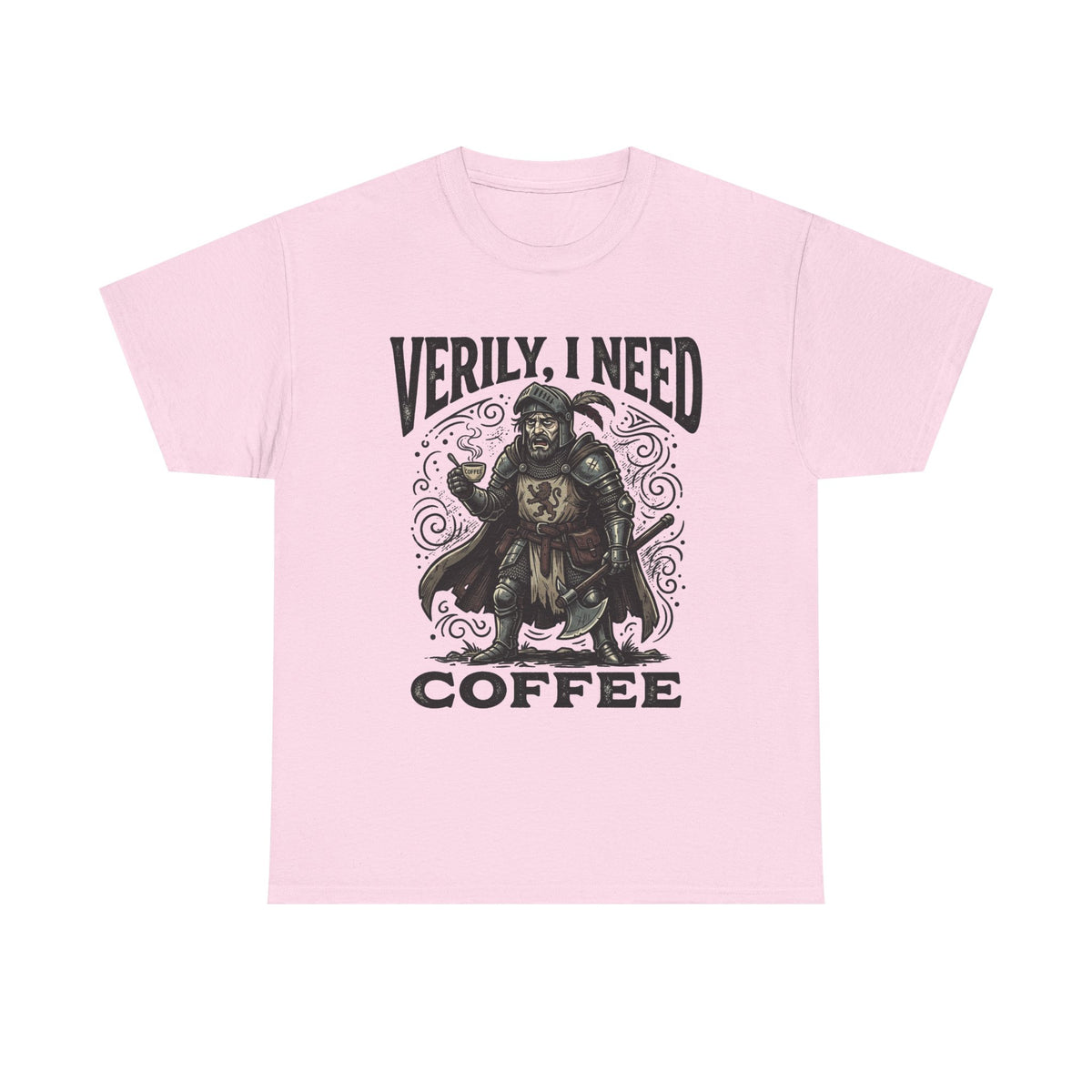 Coffee Viking T‑Shirt — “Verily, I Need Coffee” Medieval Warrior Tee
