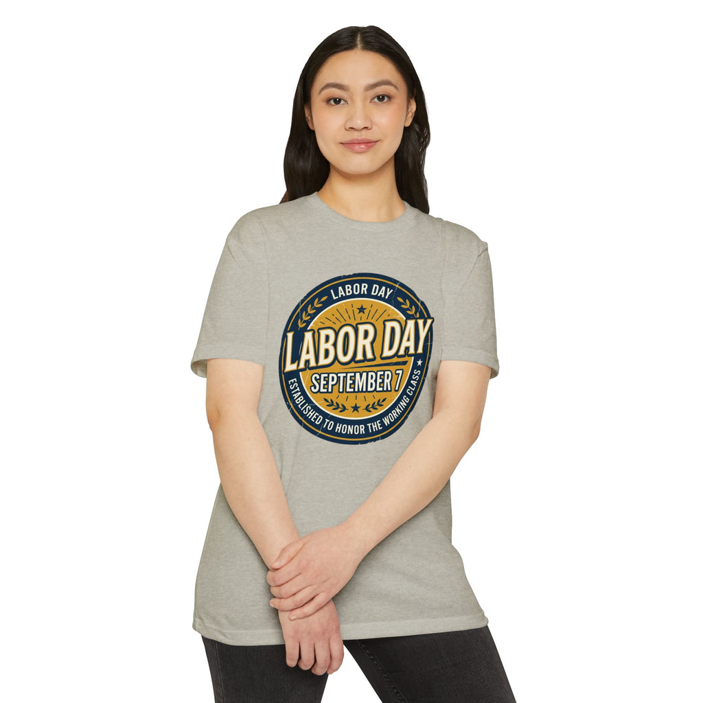 Labor Day September 7 T-Shirt — Honoring the Working Class