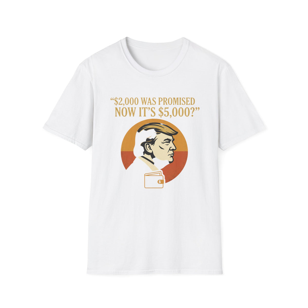 Trump 2,000 to 5,000 Retro Portrait T-Shirt
