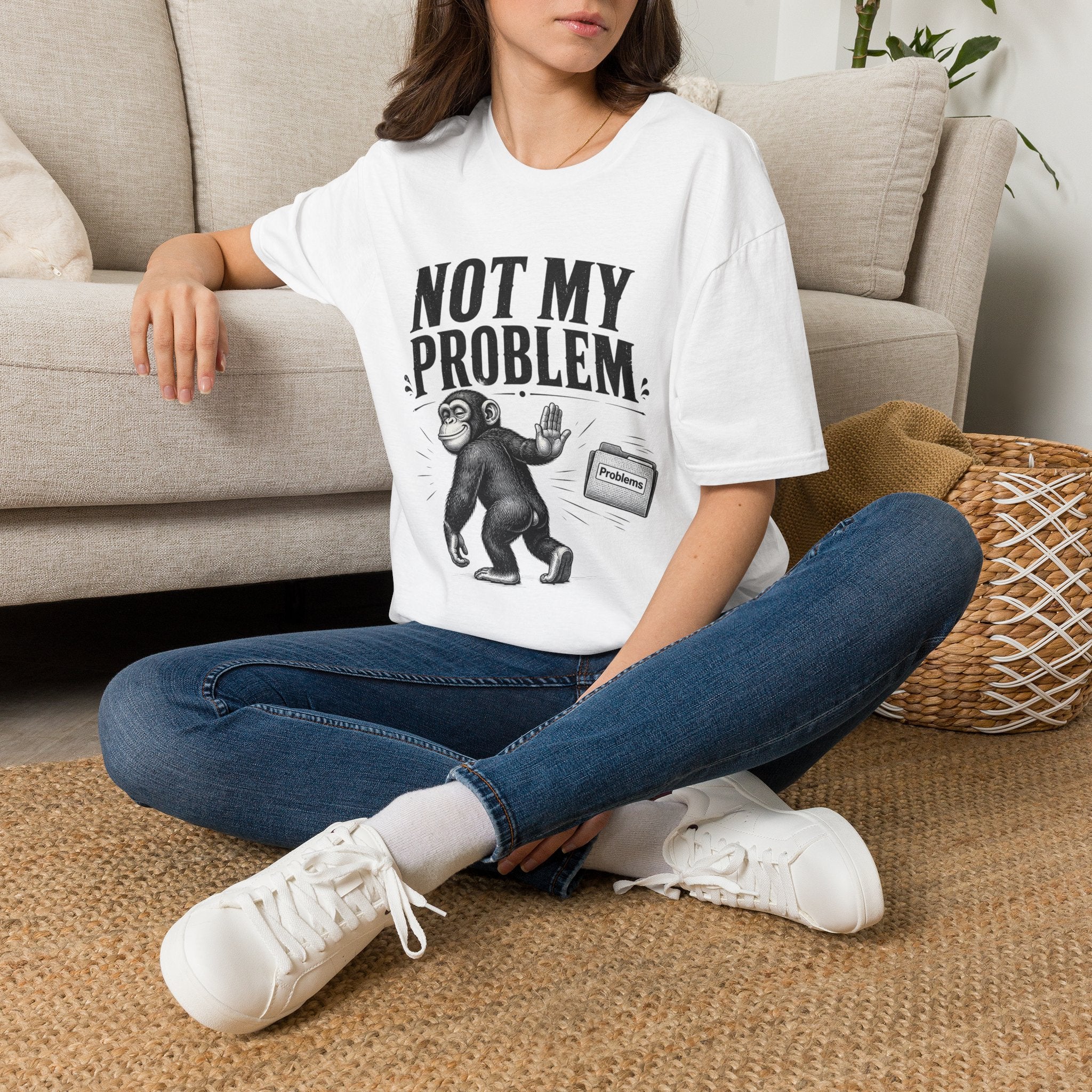 Not My Problem T‑Shirt — Funny Monkey Graphic Tee