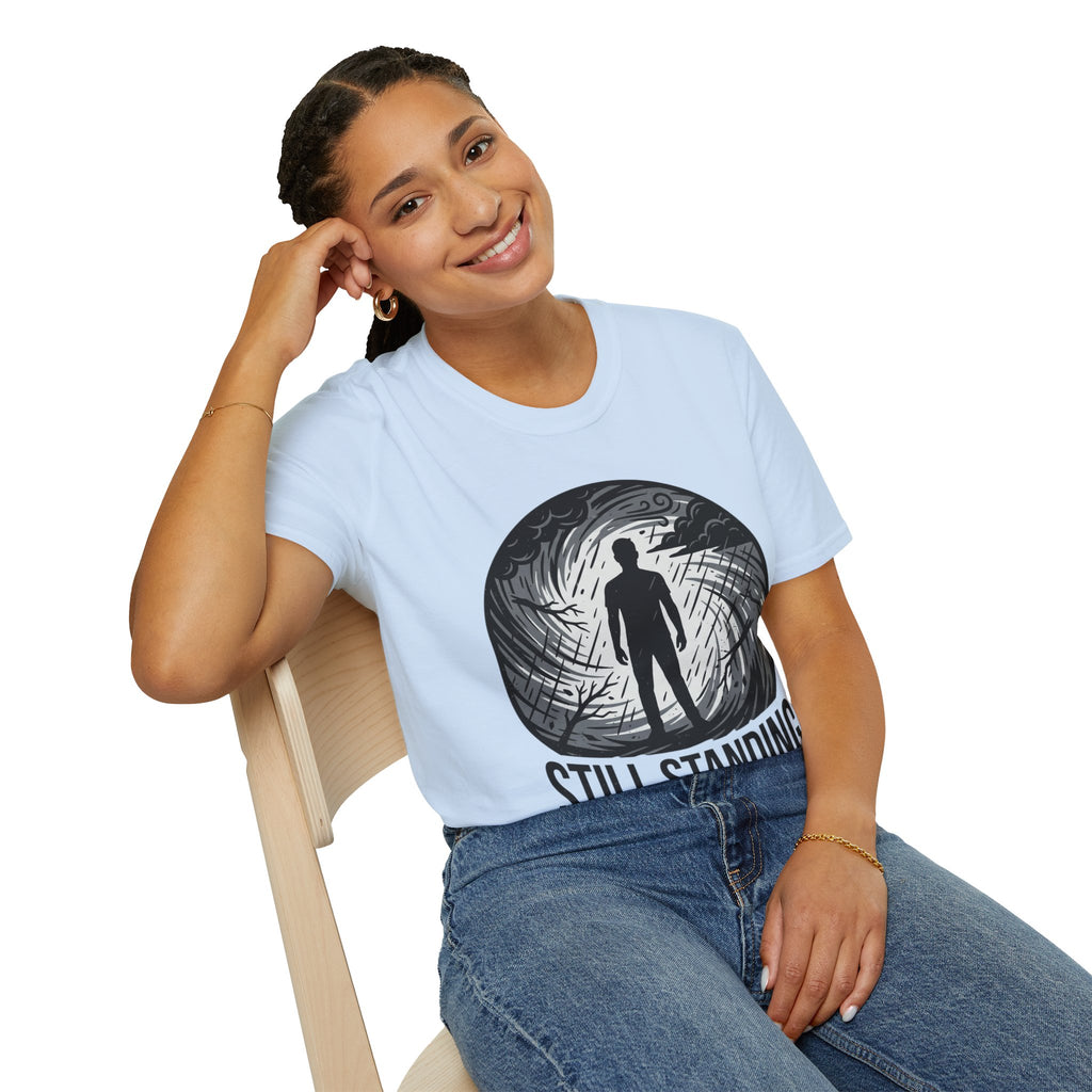 Still Standing T-Shirt — Inspirational Resilience Graphic Tee