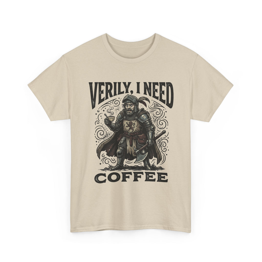Coffee Viking T‑Shirt — “Verily, I Need Coffee” Medieval Warrior Tee