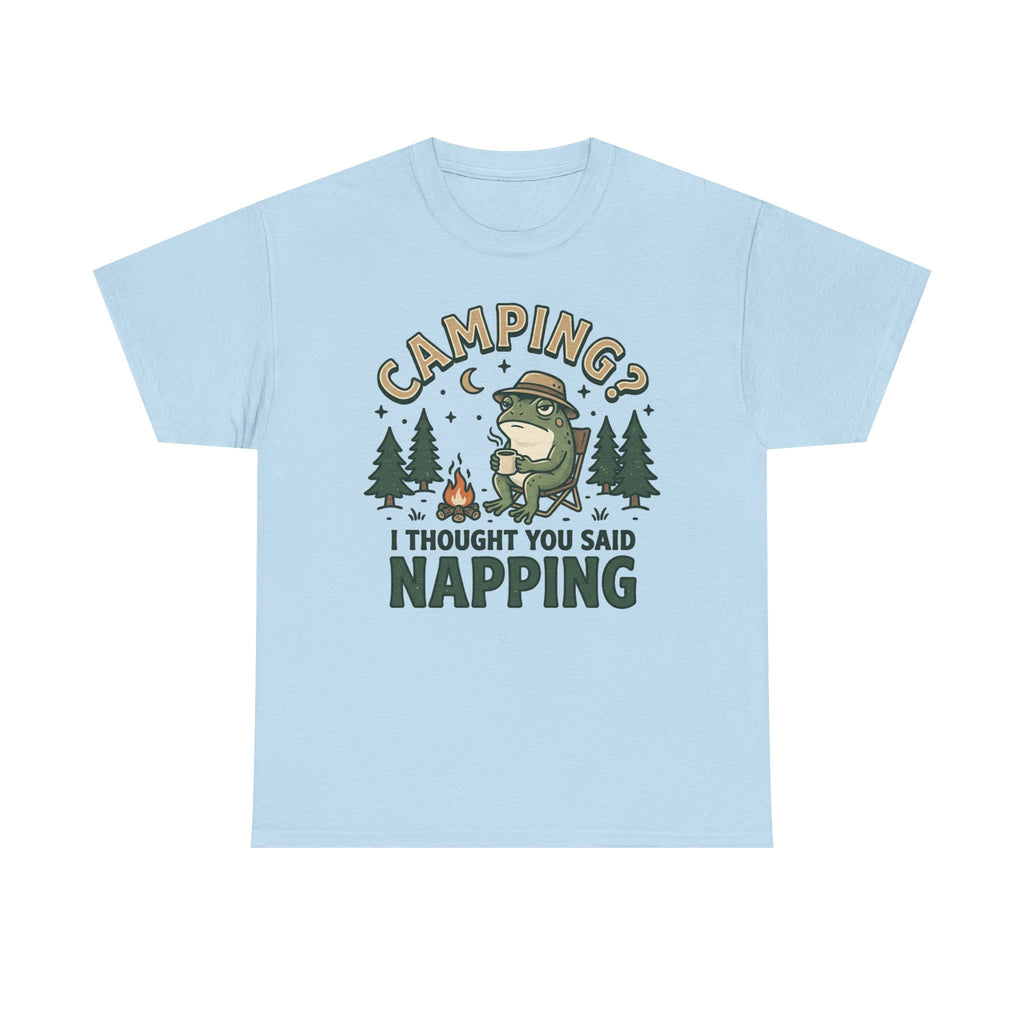 Camping? I Thought You Said Napping T-Shirt