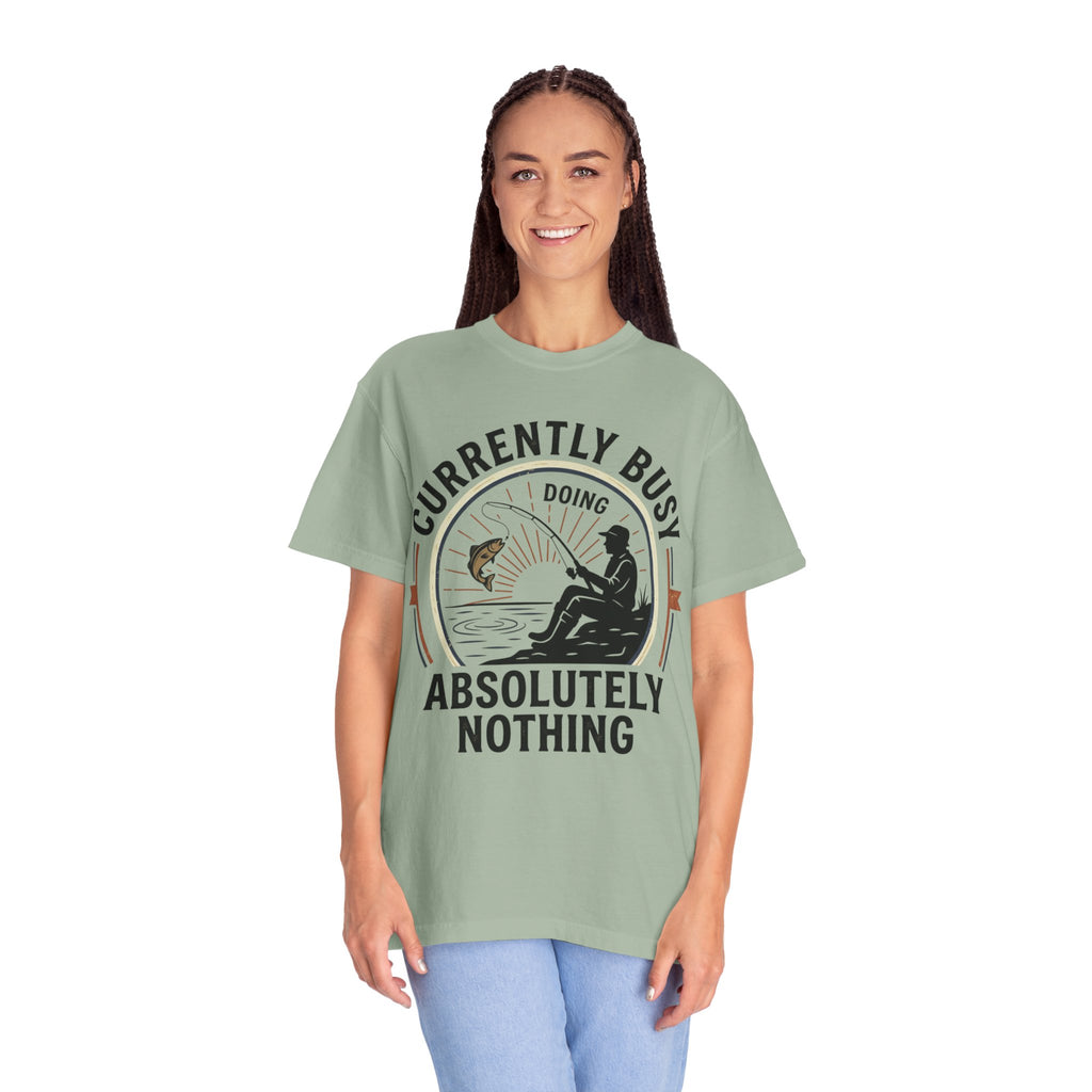 T-Shirt — Currently Busy Doing Absolutely Nothing Fishing Graphic