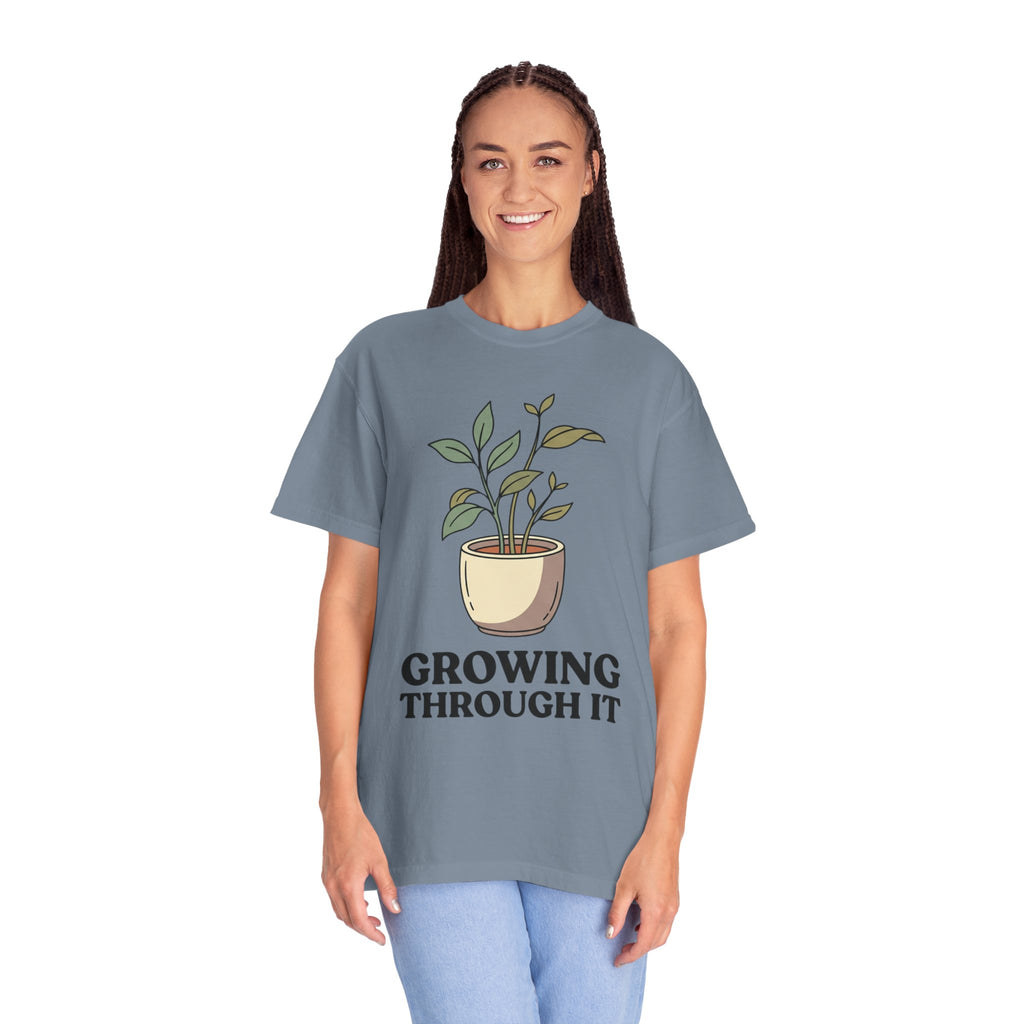 Growing Through It Plant Tee — Self Growth Graphic T-Shirt