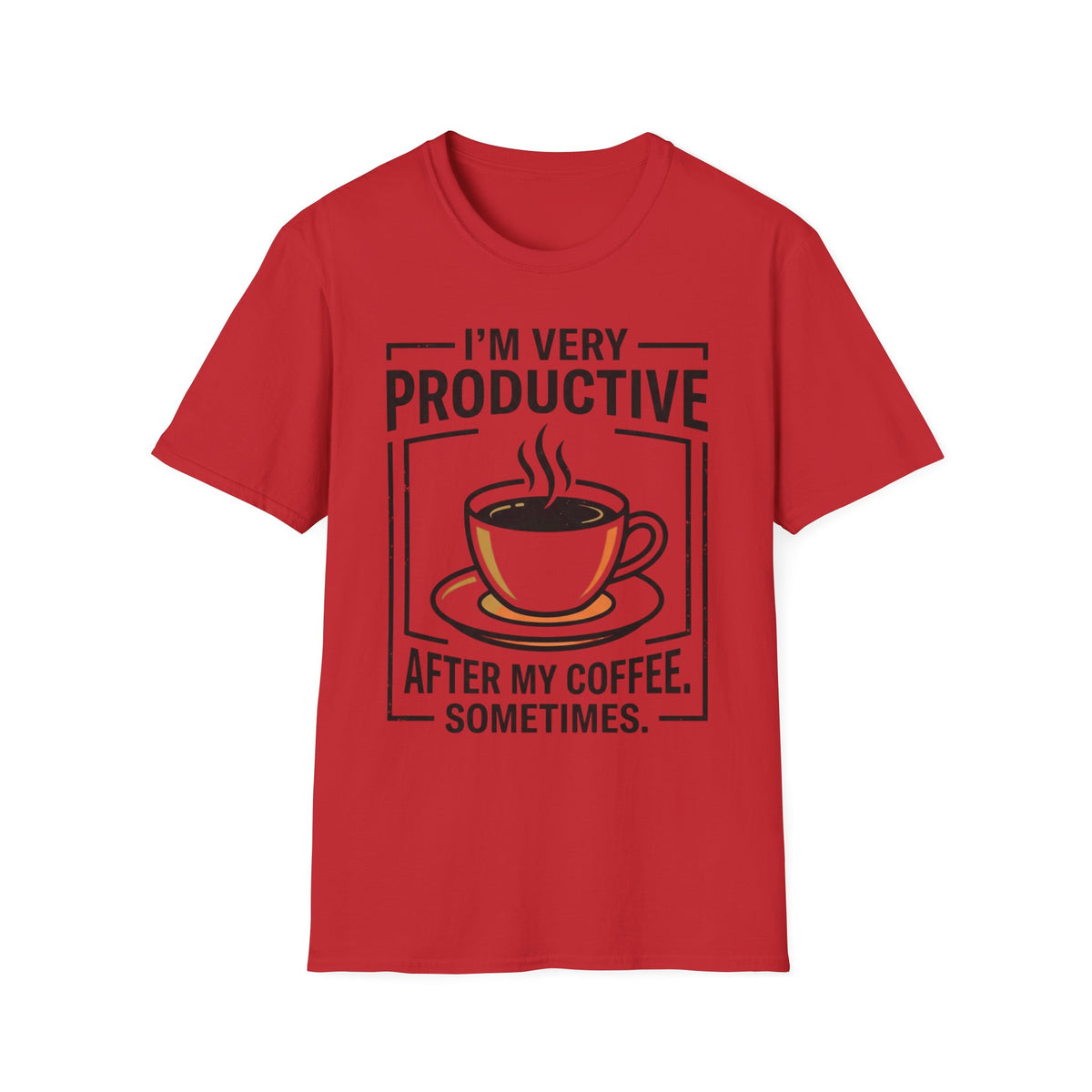 Coffee T-Shirt — "I'm Very Productive After My Coffee... Sometimes"