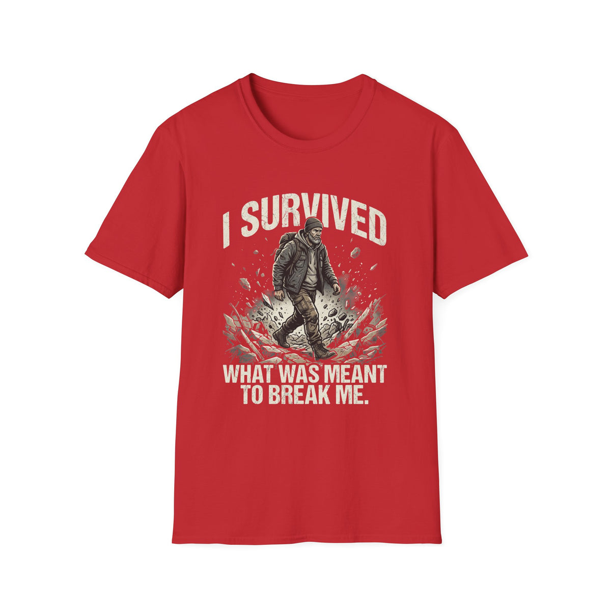 T-Shirt — "I Survived What Was Meant To Break Me" Resilience Graphic Tee