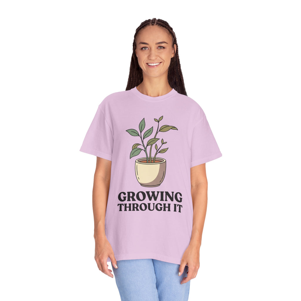 Growing Through It Plant Tee — Self Growth Graphic T-Shirt