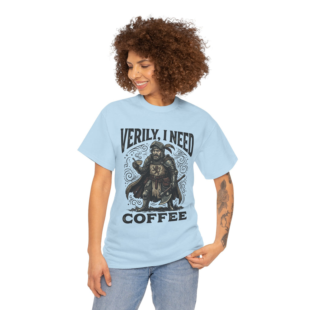 Coffee Viking T‑Shirt — “Verily, I Need Coffee” Medieval Warrior Tee