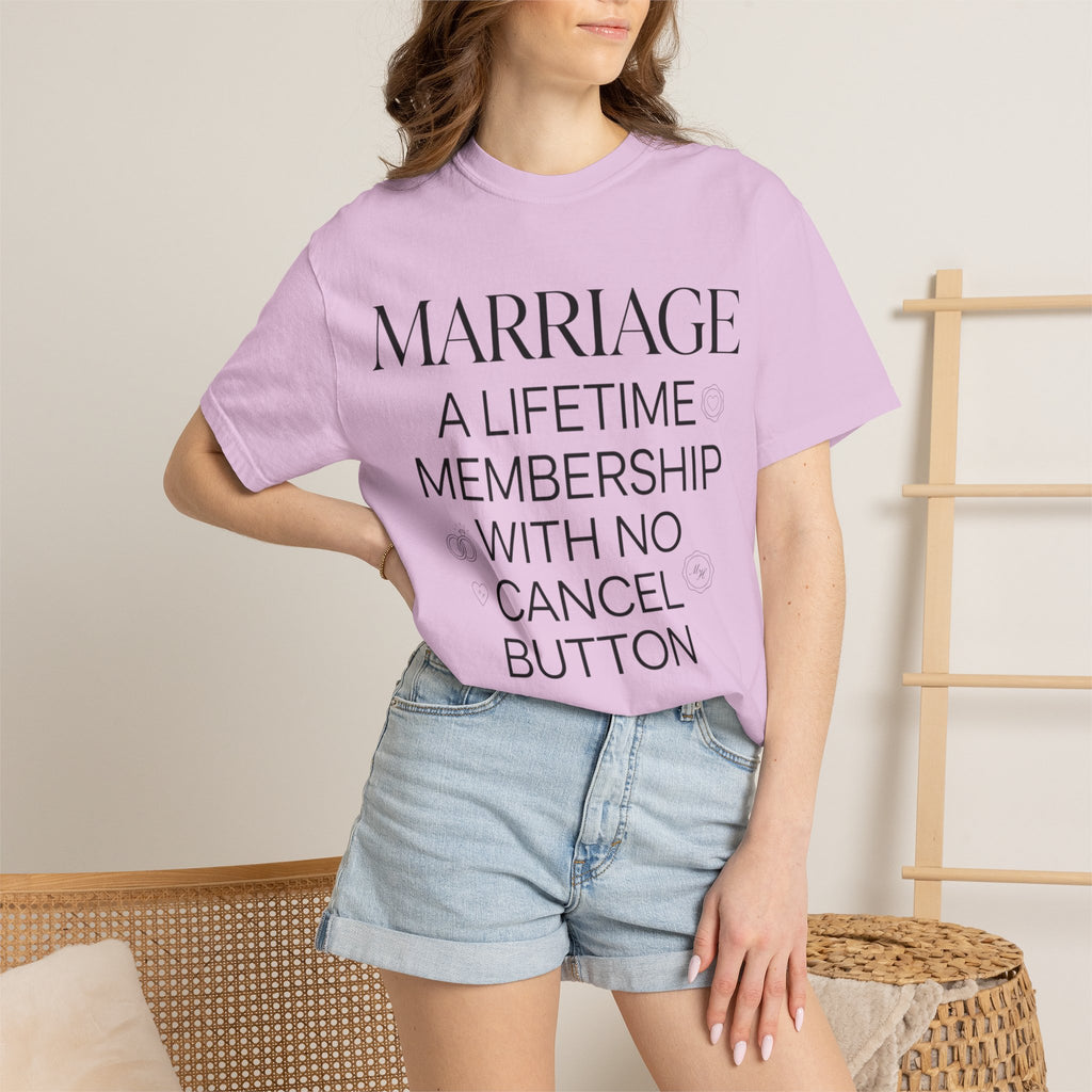 Marriage: A Lifetime Membership T-Shirt