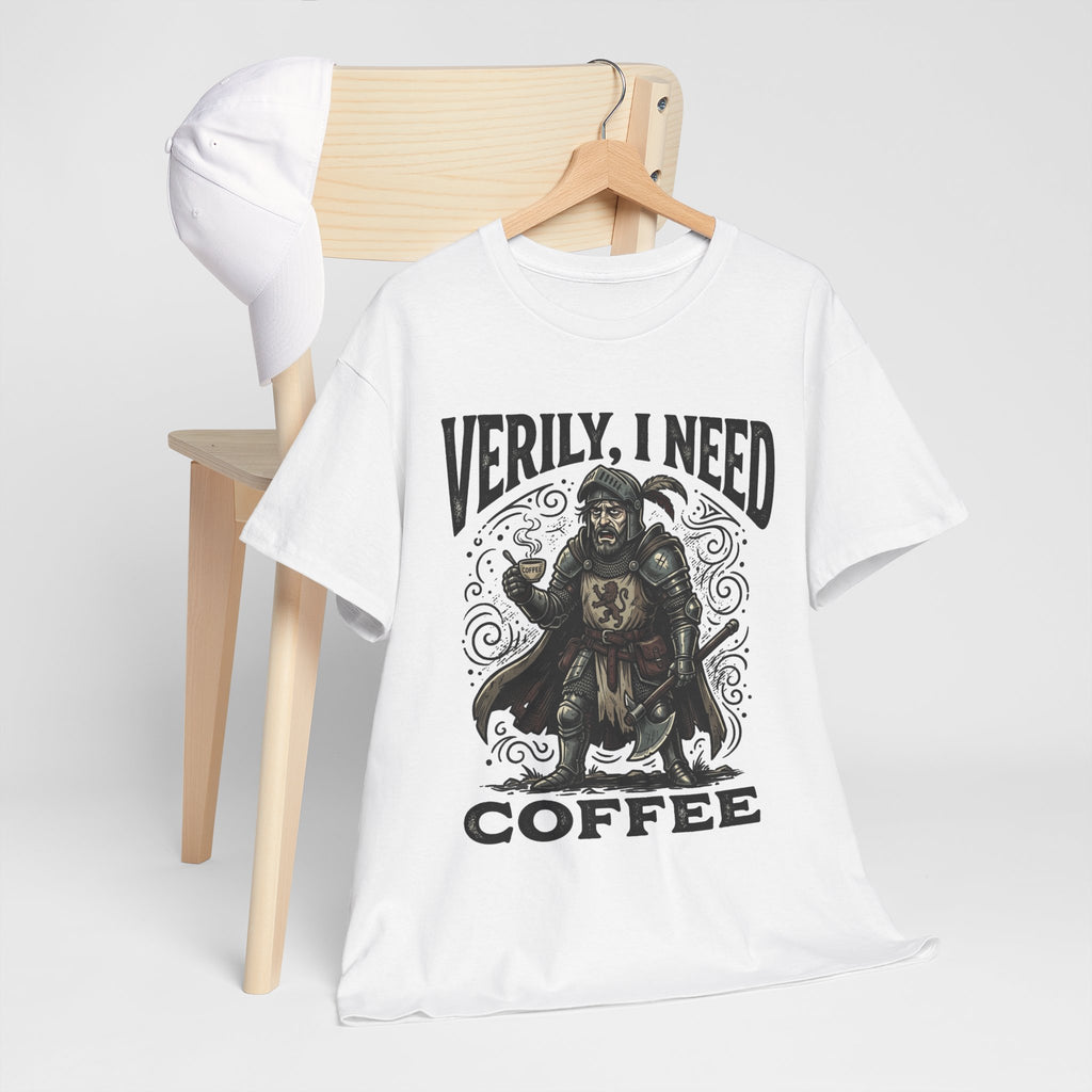 Coffee Viking T‑Shirt — “Verily, I Need Coffee” Medieval Warrior Tee