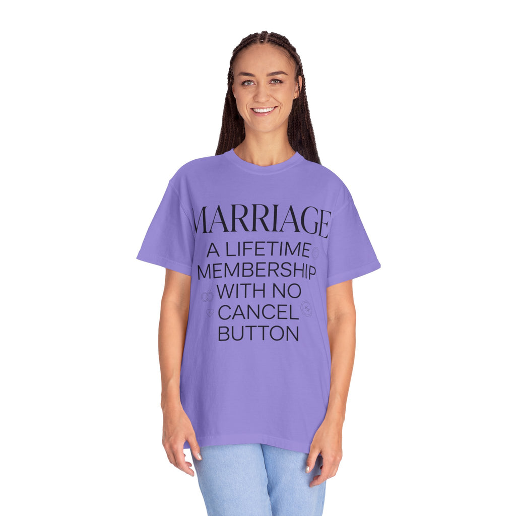 Marriage: A Lifetime Membership T-Shirt