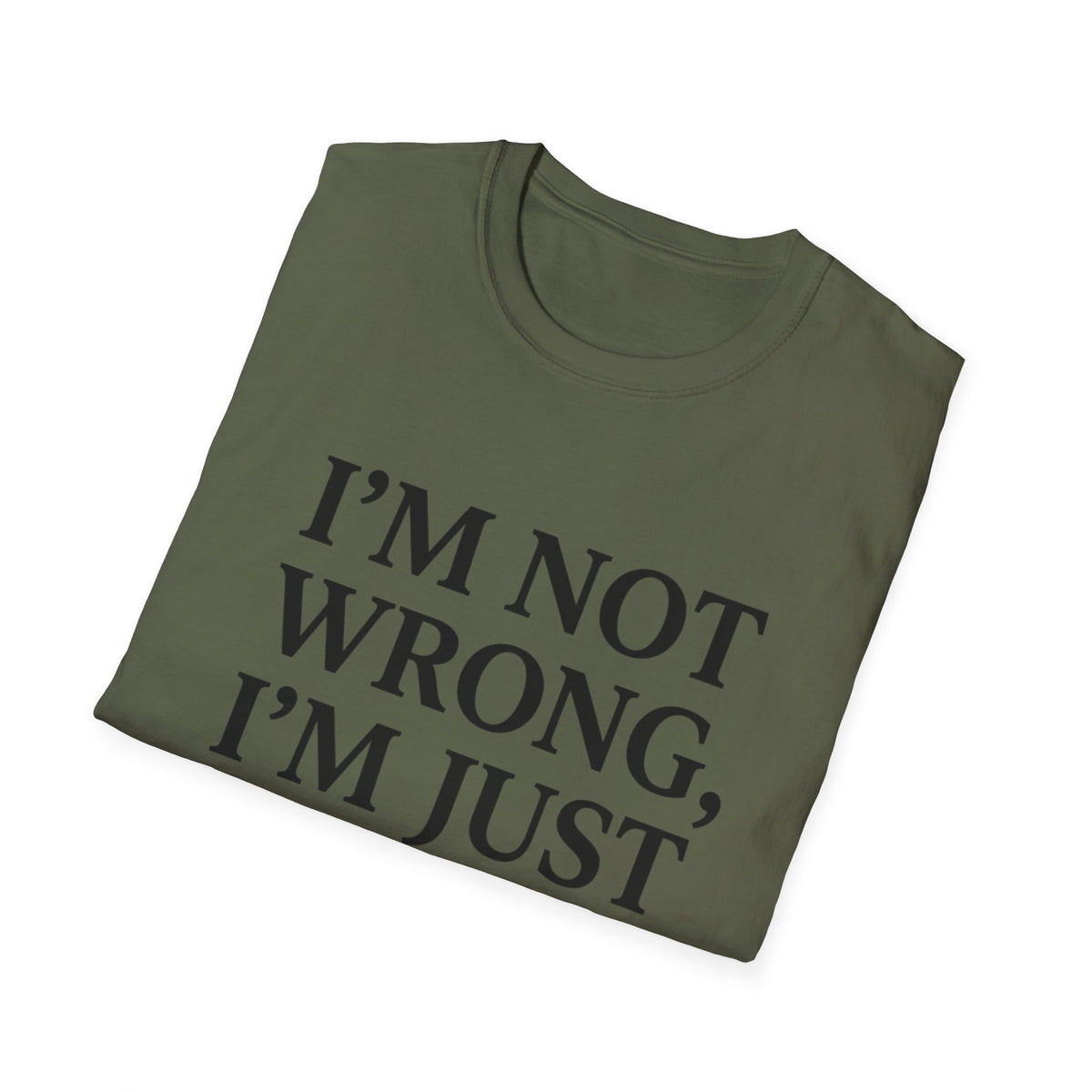 I'm Not Wrong, I'm Just Married T-Shirt