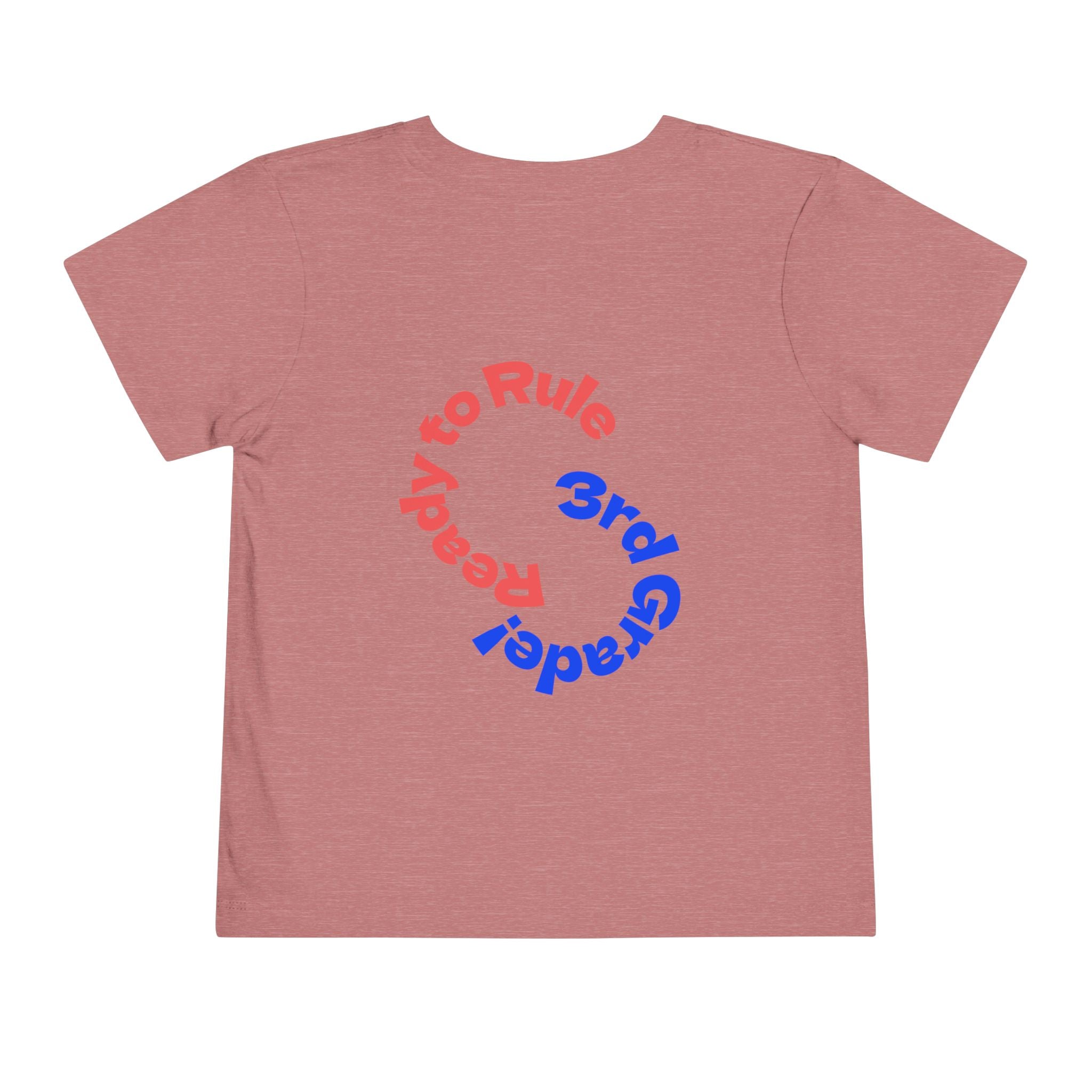 Toddler Tee — "Ready to Rule: 3rd Grader" Back-to-School Backpack Design