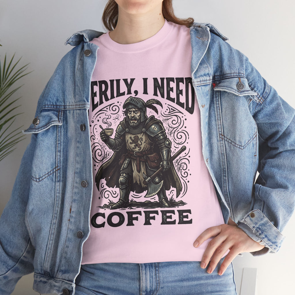 Coffee Viking T‑Shirt — “Verily, I Need Coffee” Medieval Warrior Tee