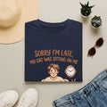 Cat Lover T‑Shirt — "Sorry I'm Late, My Cat Was Sitting On Me" Funny Graphic Tee