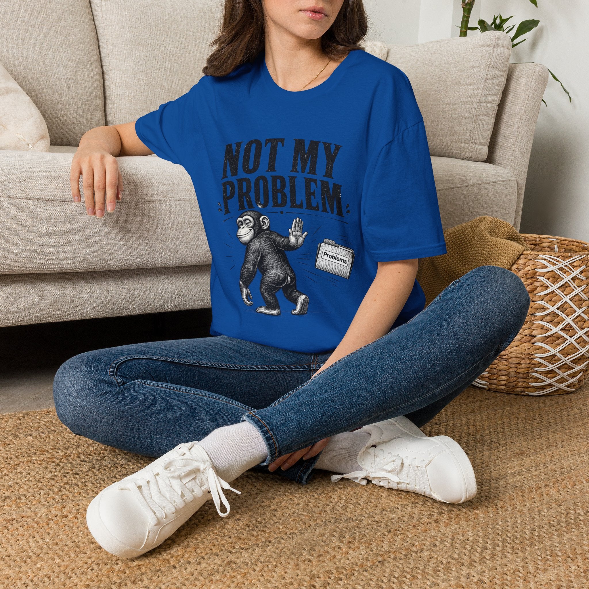 Not My Problem T‑Shirt — Funny Monkey Graphic Tee