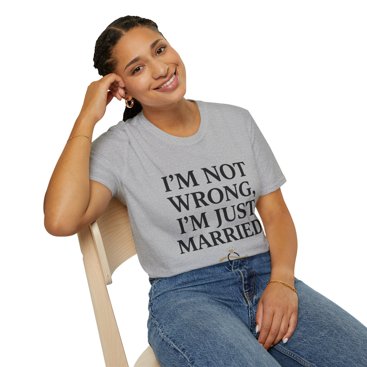 I'm Not Wrong, I'm Just Married T-Shirt