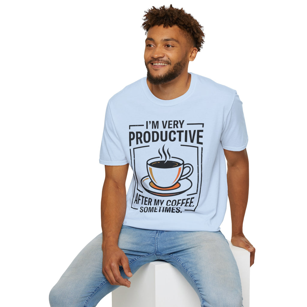 Coffee T-Shirt — "I'm Very Productive After My Coffee... Sometimes"
