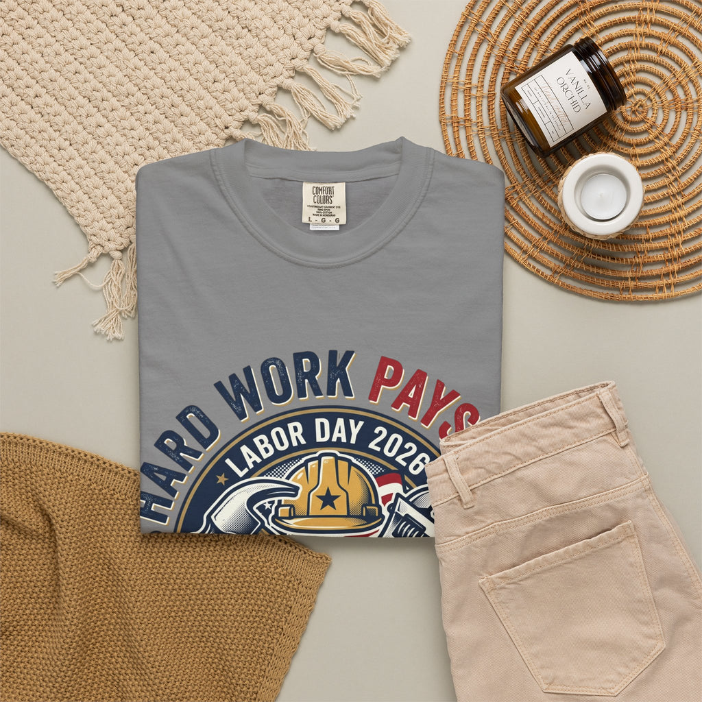 Labor Day 'Hard Work Pays Off' Graphic T-Shirt
