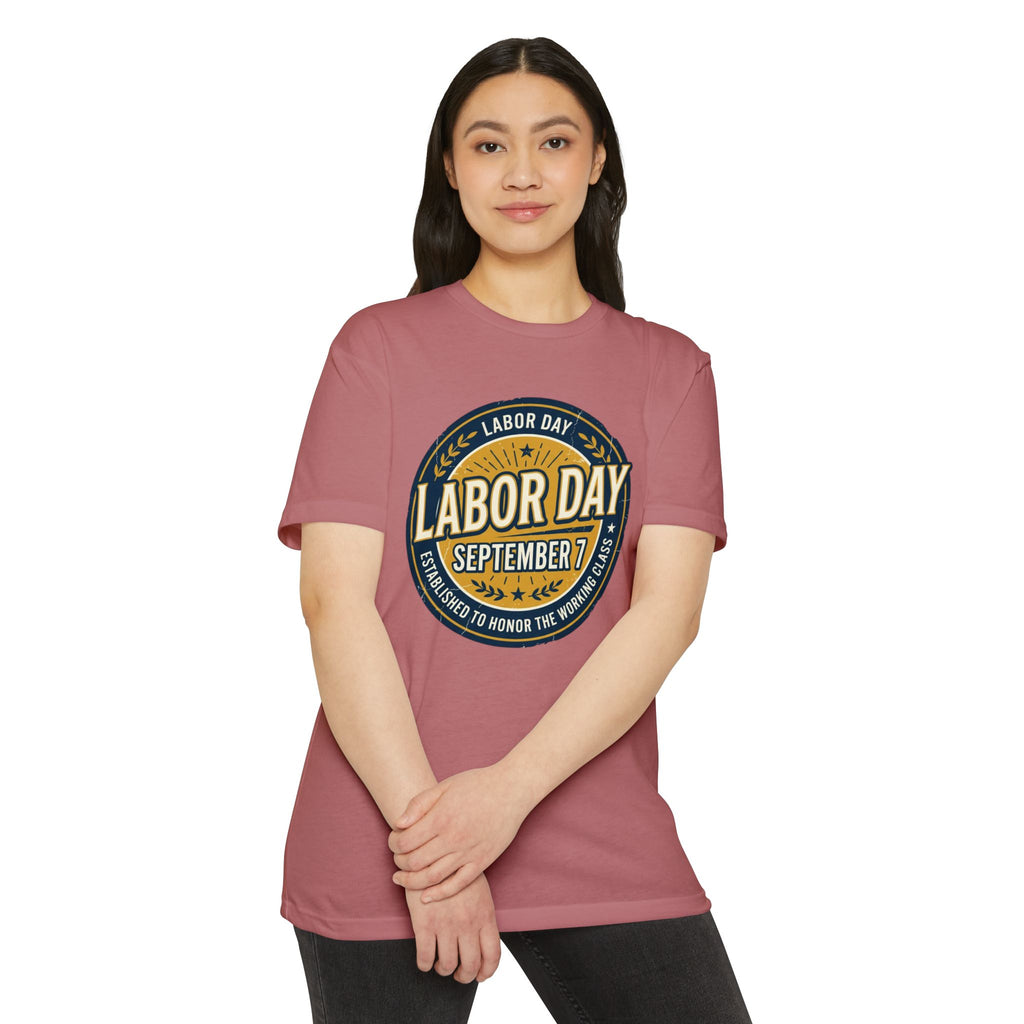 Labor Day September 7 T-Shirt — Honoring the Working Class