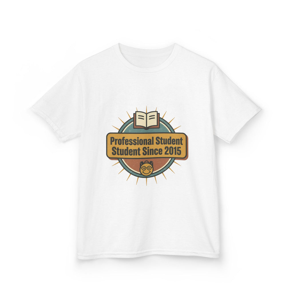 Kids Tee — “Professional Student Since 2015” Vintage Badge