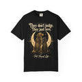 Pet Parent Life T‑Shirt — "They Don't Judge. They Just Love." Dog & Cat Moon Design