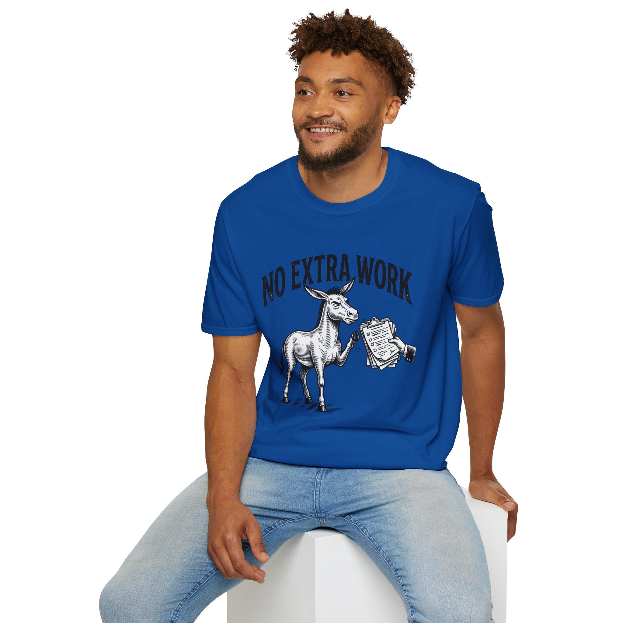 No Extra Work T-Shirt — Funny Donkey Graphic Tee for Coworkers & Hustle-Wry Humor