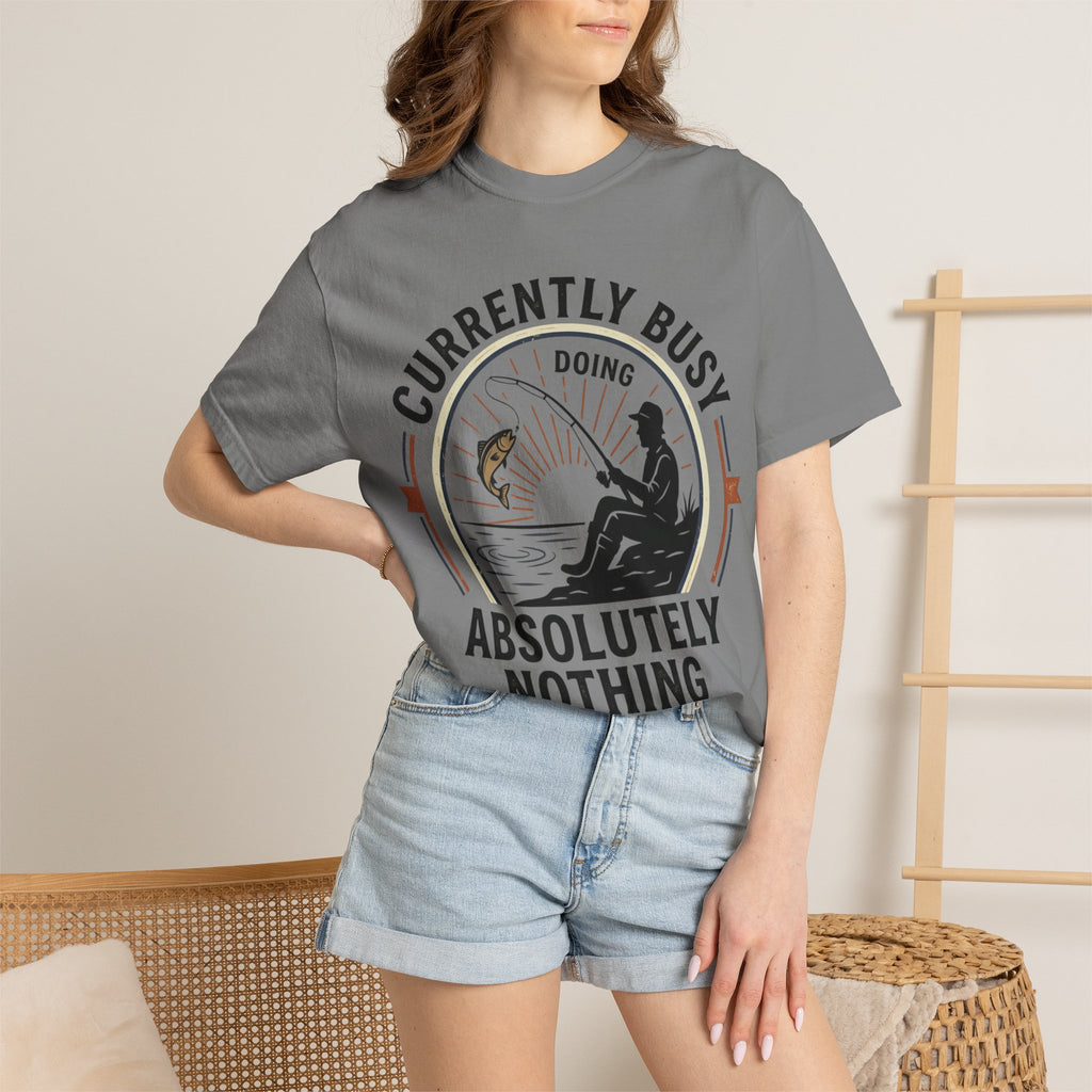 T-Shirt — Currently Busy Doing Absolutely Nothing Fishing Graphic