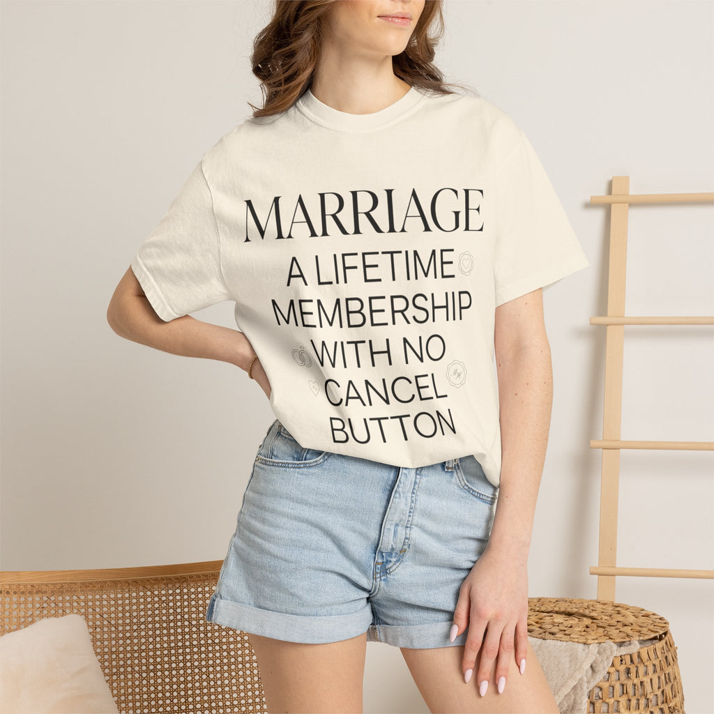 Marriage: A Lifetime Membership T-Shirt